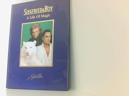 Siegfried roy a life of - a,