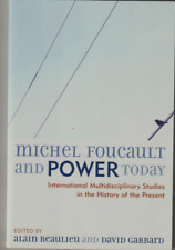 Alain Beaulieu and David Gabbard;( Editors): Michel Foucault and Power Today