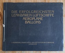 DIE ERFOLGREICHSTEN LENKBAREN LUFTSCHIFFE AEROPLANE BALLONS - VIELE FOTOS - RAR!