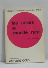 Die Krisen des ländlichen Raums | Dossier "Humanwissenschaften" Nr. 23 | Kräftig M | Guter Zustand