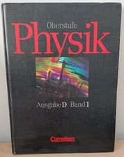 Physik Oberstufe. Ausgabe D Band 1  Cornelsen +++ Guter Zustand