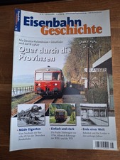 1 Eisenbahn Geschichte 5/2006 Nr. 16 Quer durch die Provinzen fast Neu.