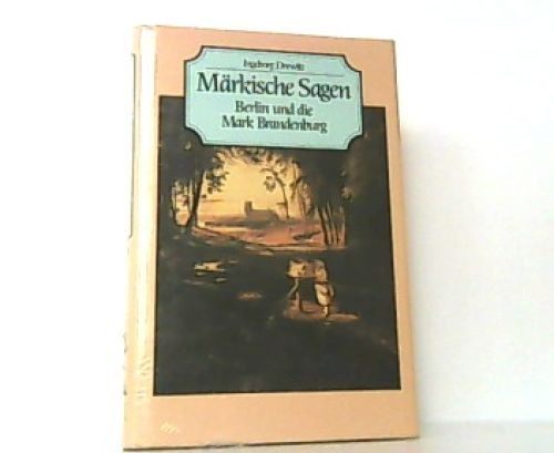 Märkische sagen berlin und - märkische, sagen.