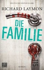 Die Familie: Roman von Richard
