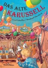 Das alte Karussell. ( Ab 6 J.)