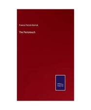 The Pentateuch, Francis Patrick Kenrick