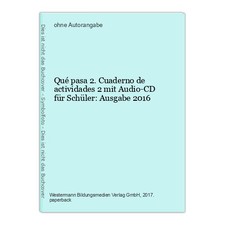 Qué pasa 2. Cuaderno de actividades 2 mit Audio-CD für Schüler: Ausgabe 2016