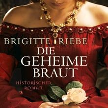 Die geheime Braut (ungekürzte