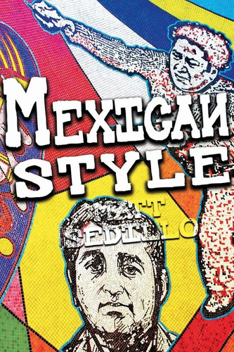Mexican style matt sedillo - mexican,