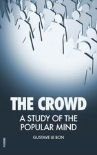 The Crowd: A Study Of The