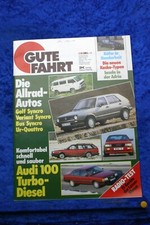 Gute Fahrt 2/86 VW T3 Allrad Audi Ur-Quattro Audi 100 TD Golf Syncro