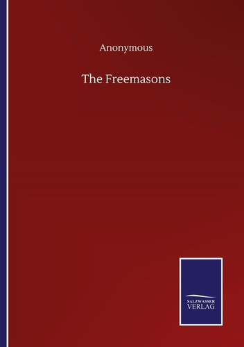 The freemasons anonymous - the,