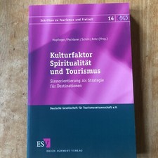 Kulturfaktor Spiritualität Und Tourismus. Hopfinger Pechlaner Religiöser Tourism
