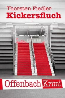 Kickersfluch offenbach krimi - kickersfluch:, offenbach-krimi