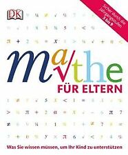 Mathe für Eltern: Was Sie wissen müssen, um Ihr Kin... | Buch | Zustand sehr gut