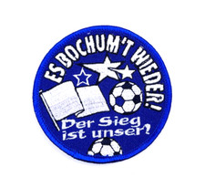Es Bochum´t wieder - Der Sieg ist unser! Bochum Aufnäher Fussball Patch Logo