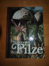 Buch WUNDERWELT DER PILZE, BEA+Poly Ver. Schweiz, geschätzt um 1980