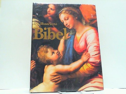 Die illustrierte bibel - die,