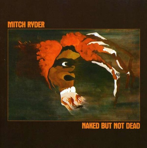 Mitch ryder naked but - but, not