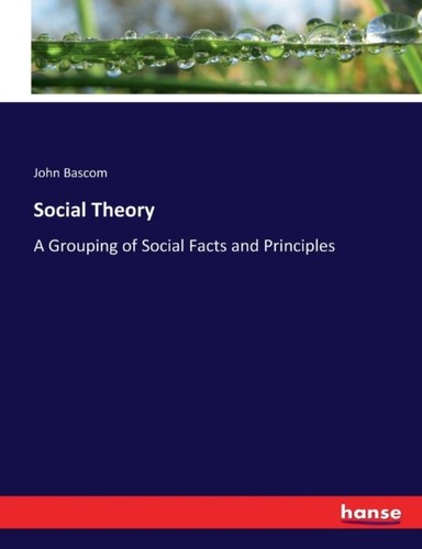 Bascom social theory a - bascom,