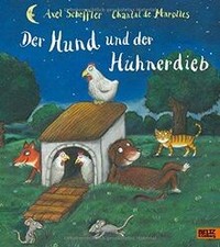 Der Hund und der Hühnerdieb: Vierfabiges Bilderbuch... | Buch | Zustand akzeptabel