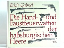 Die Hand- und Faustfeuerwaffen