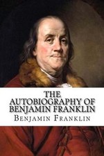 The Autobiography of Benjamin Franklin von Franklin,... | Buch | Zustand wie neu