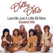 Love Me Just a Little Bit More