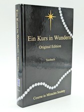 Ein Kurs in Wundern * Original-Edition * Textbuch * Course in Miracles Society