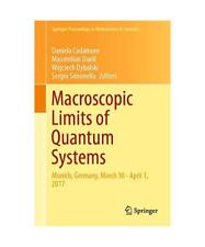 Macroscopic Limits of Quantum Systems: Munich, Germany, March 30 - April 1, 2017