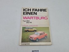 DDR Auto Handbuch "Ich fahre einen Wartburg" 1984 Typ 353 oder 353 W #247515