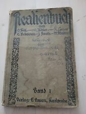 Realienbuch - Band 1. Von O.Fritz, O.Ischler, K.Lauer,E.Rebmann uva. - 1921  