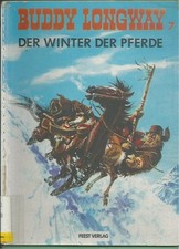 Reiner Feest Verlag - Buddy Longway - Band Nr. 1 - 1. Aufl. v. 1990