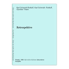 Retrospektive Schmidt-Rottluff, Karl, Karl Schmidt- Rottluff und Gunther Thiem: