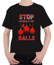 STOP STARING AT MY BALLS