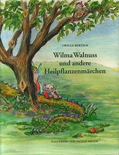 Wilma Walnuss und andere