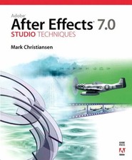 Adobe After Effects 7.0 Studio Techniken Taschenbuch Mark Christi