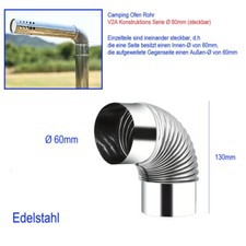 Ø 60mm Camping Ofen Rohr Bogen 90 Grad steckbare V2A Konstruktions Serie 60mm
