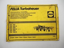 Fella TH 410 520 700 D Turboheuer Betriebsanleitung Ersatzteilliste 1987