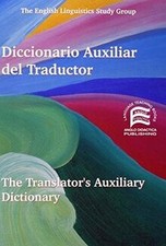The Translators Auxiliary Dictionary: Spanish-Englis... | Book | condition good