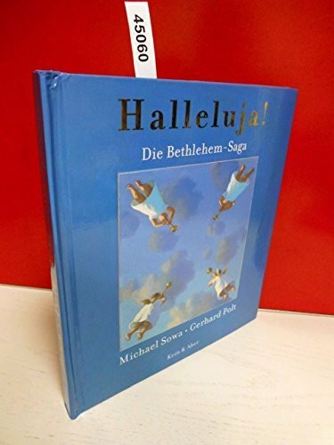 Halleluja die bethlehem saga - halleluja!, bethlehem-saga