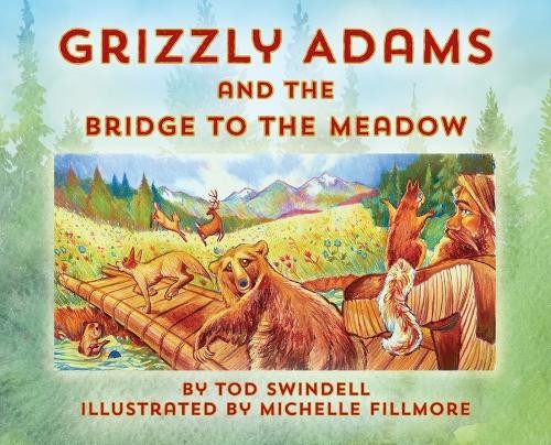 Tod swindell grizzly adams - tod,