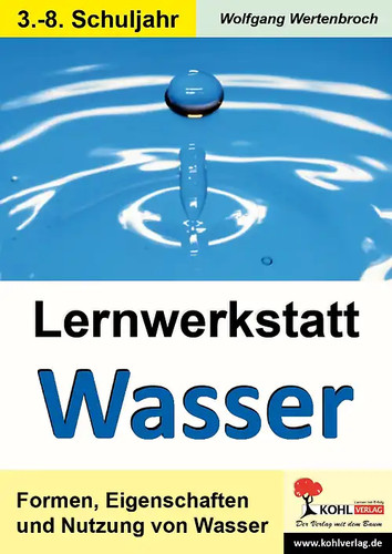 Lernwerkstatt wasser - lernwerkstatt,
