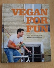 Vegan for Fun von Attila Hildmann (2011, Gebundene Ausgabe)