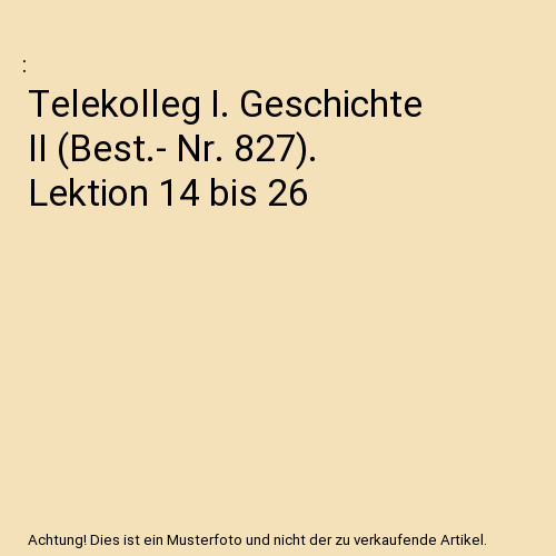Telekolleg geschichte ii - telekolleg,