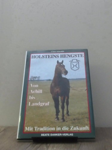 Holsteins hengste von achill - holsteins,