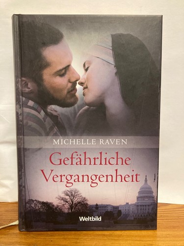 Gefährliche vergangenheit - gefährliche,