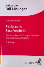 Fälle zum Strafrecht III : Klausurenkurs für Fortgeschrittene und Examenskandida
