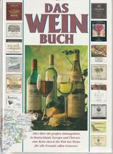 Das Weinbuch ° Welt des Weins Anbaugebiete in Deutschland, Europas + Übersee