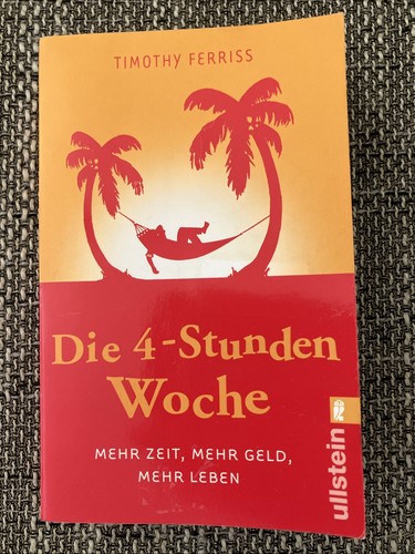 Die stunden woche - die, 4-stunden-woche